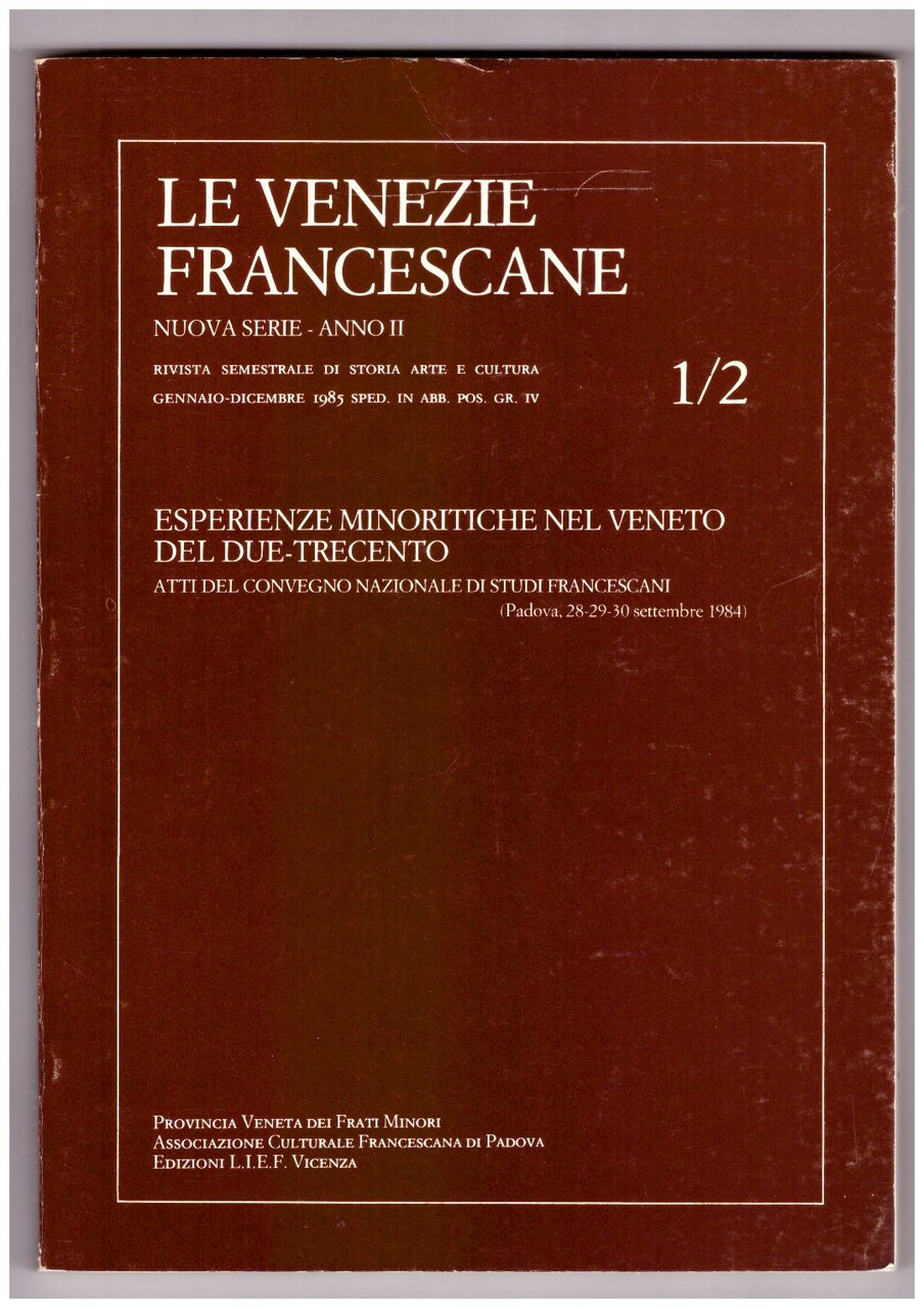 Le Venezie francescane, Anno II, n.1-2: ESPERIENZE MINORITICHE NEL VENETO …