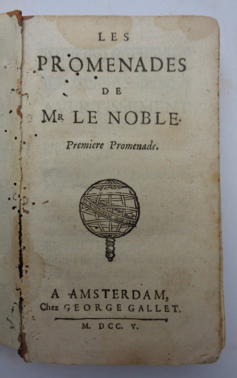 LES PROMENADES DE Mr LE NOBLE. Première, deuxième, troisième, quatrième, …
