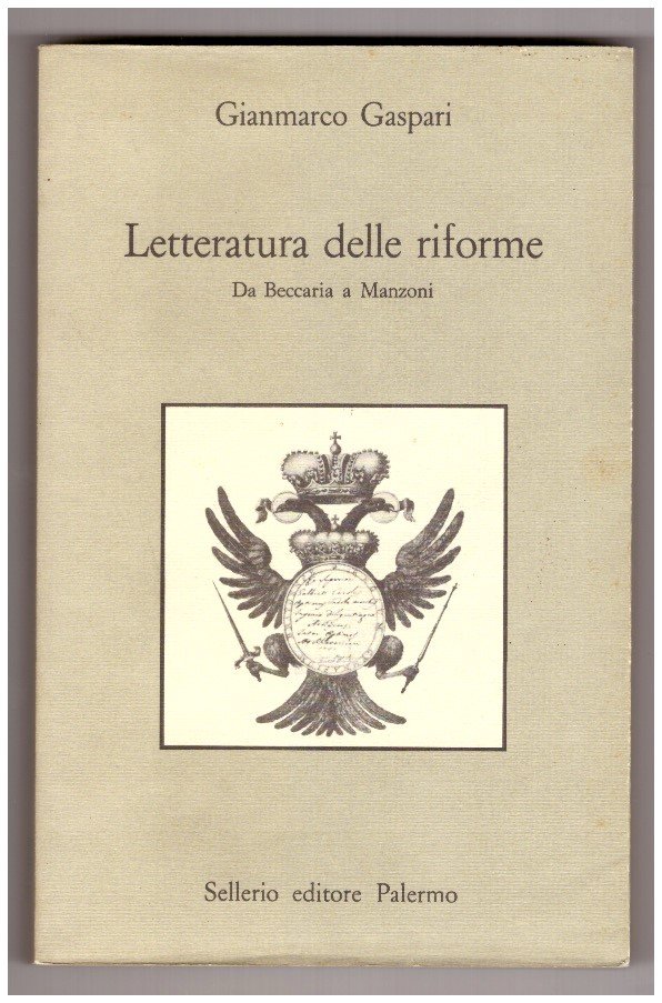 LETTERATURA DELLE RIFORME. Da Beccaria a Manzoni.