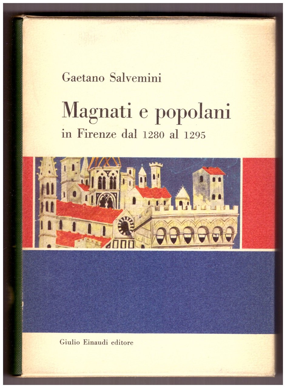 MAGNATI E POPOLANI IN FIRENZE DAL 1280 AL 1295. Seguìto …