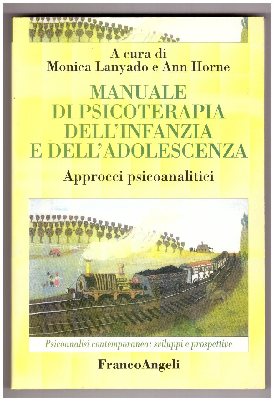MANUALE DI PSICOTERAPIA DELL'INFANZIA E DELL'ADOLESCENZA. Approcci psicoanalitici. | Immagine principale