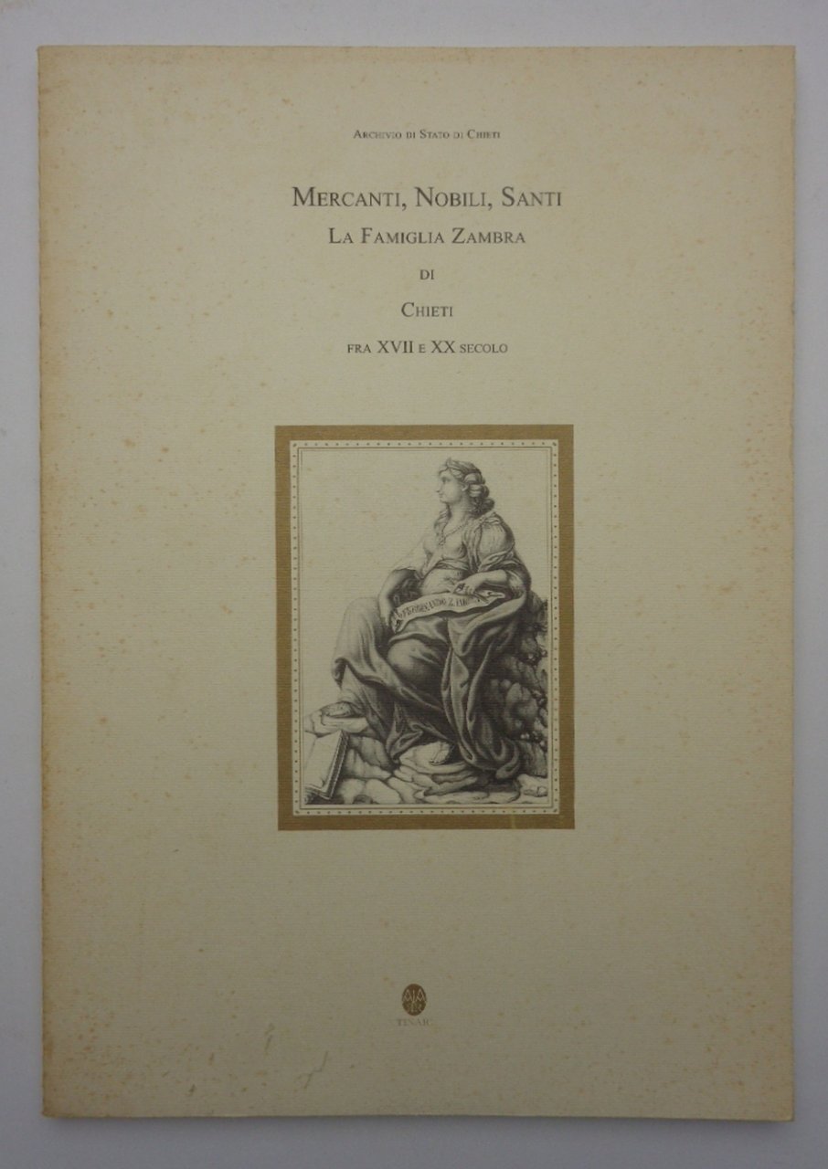MERCANTI, NOBILI, SANTI. La famiglia Zambra di Chieti fra XVII …