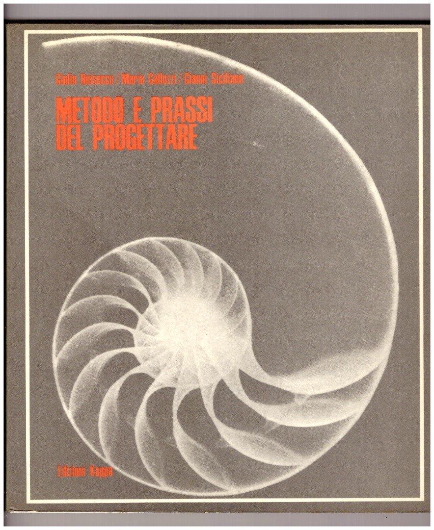 METODO E PRASSI DEL PROGETTARE