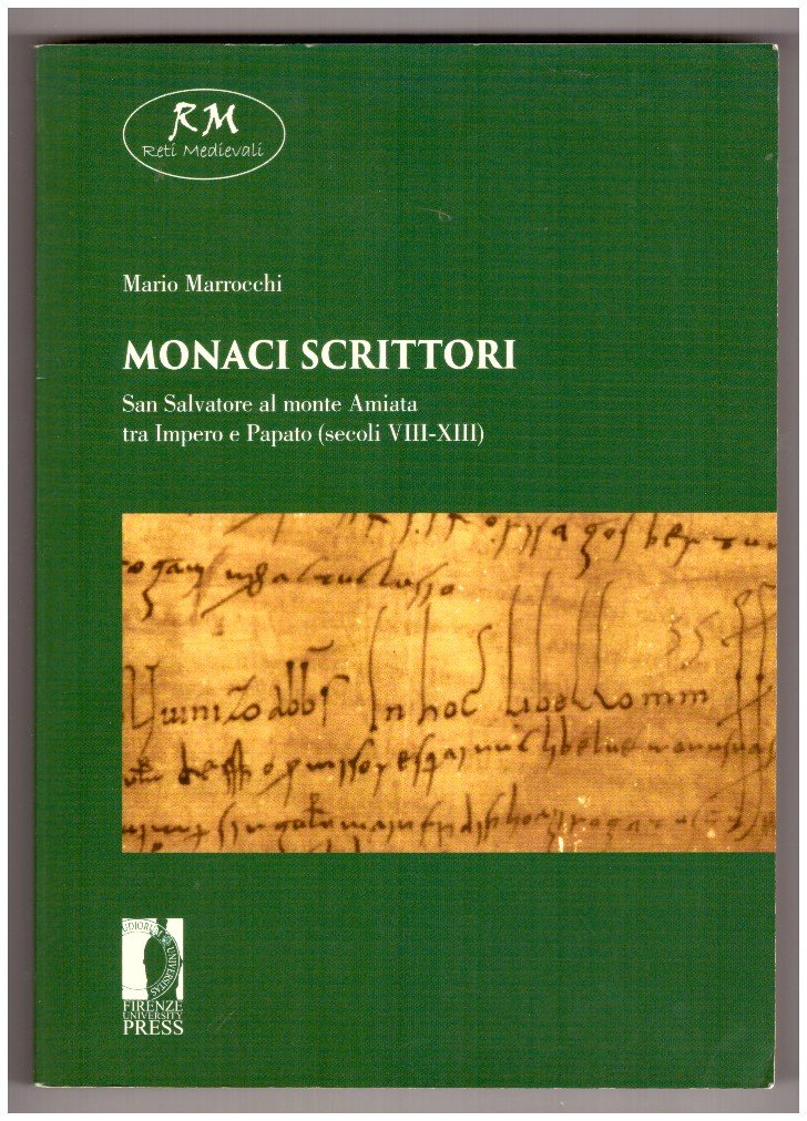 Monaci scrittori. San Salvatore al monte Amiata tra Impero e …