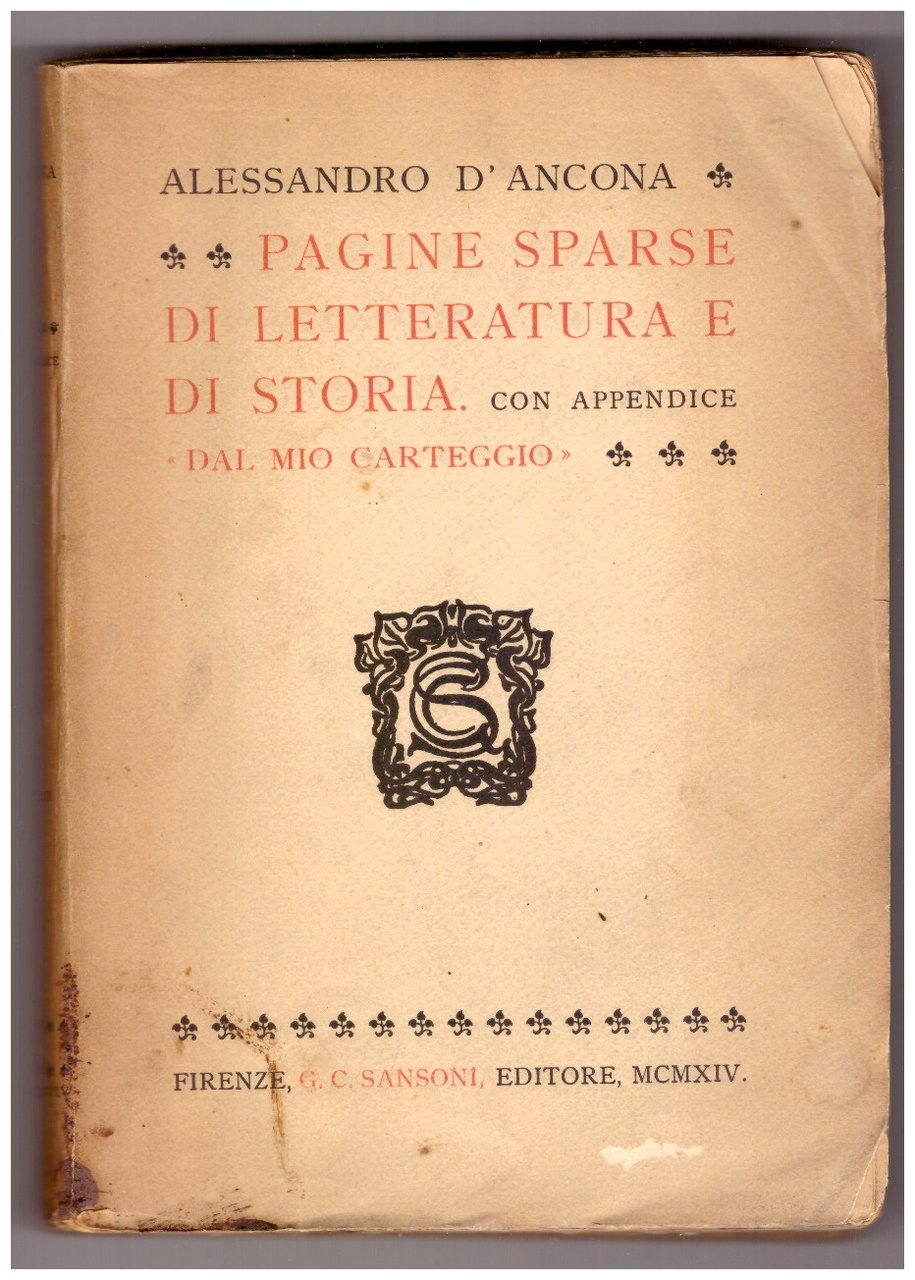 PAGINE SPARSE DI LETTERATURA E DI STORIA. Con appendice Dal …