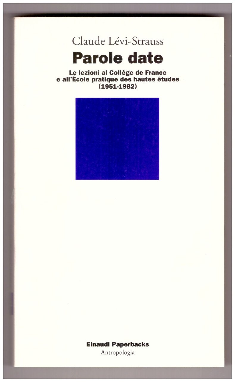 PAROLE DATE. Le Lezioni al Collège De France e all'Ecole …
