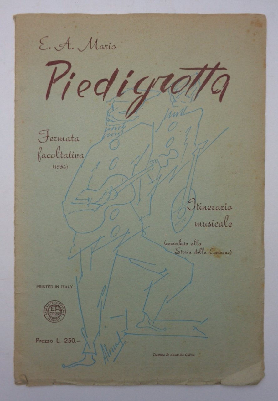 PIEDIGROTTA. Fermata facoltativa. Itinerario musicale. (Con Invio autografo).