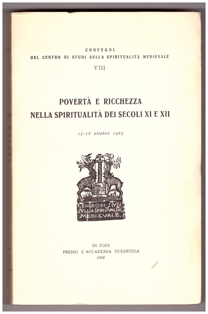 POVERTÀ E RICCHEZZA NELLA SPIRITUALITÀ DEI SECOLI XI E XII.