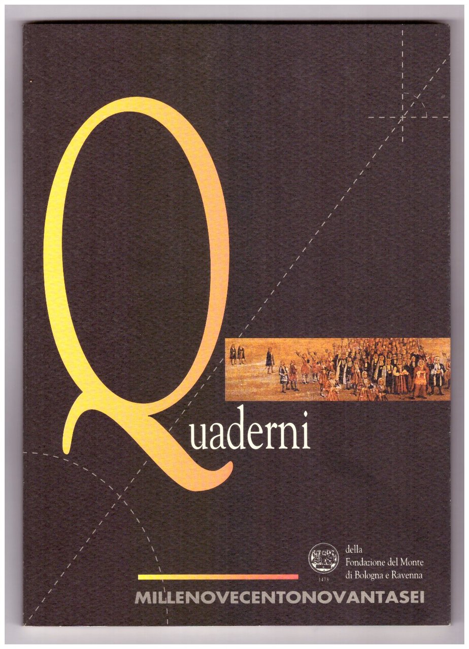 Quaderni della fondazione del Monte di Bologna e Ravenna. 1996. …