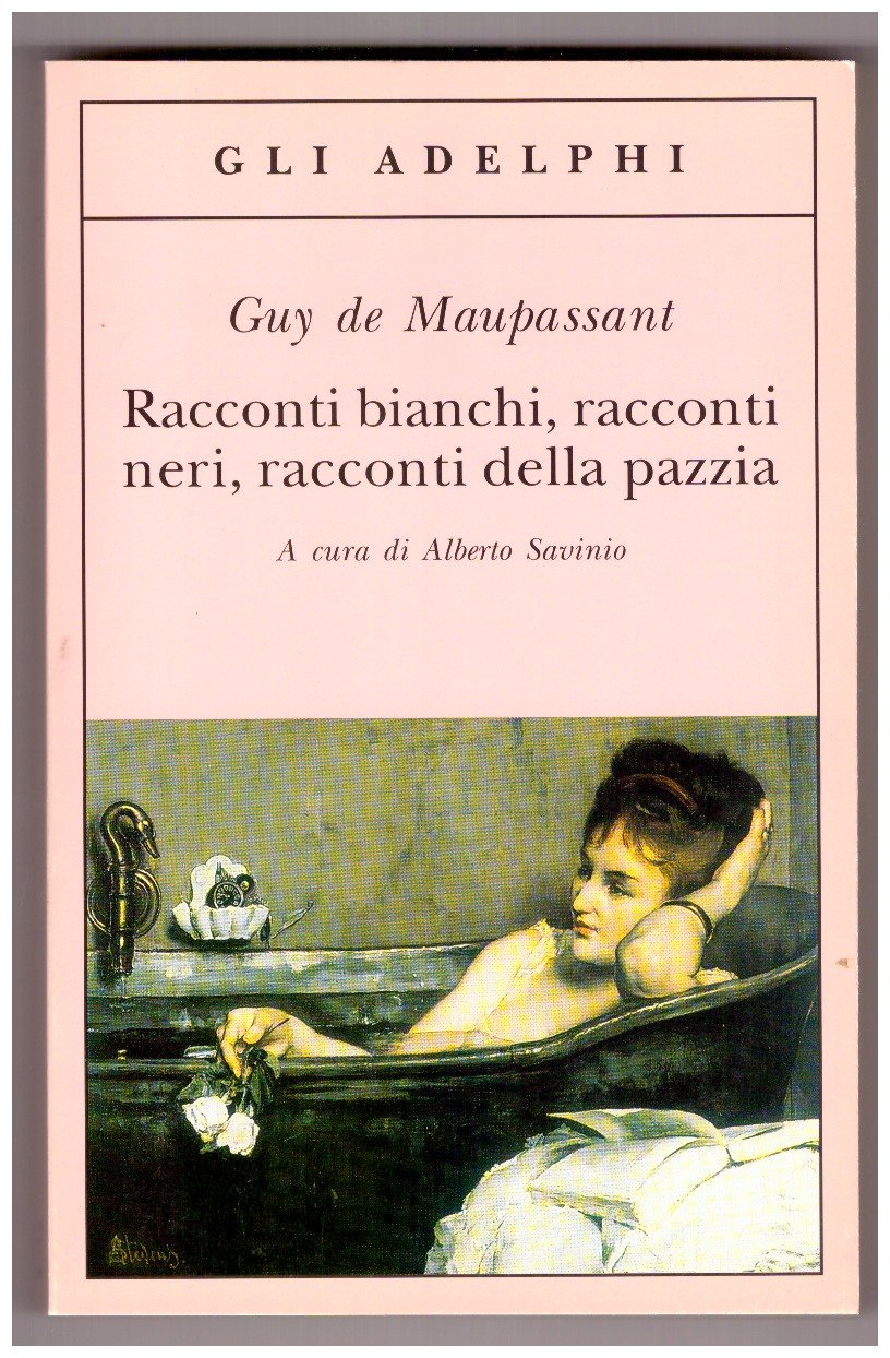 Racconti bianchi, racconti neri, racconti della pazzia