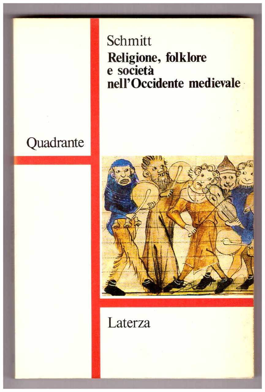 RELIGIONE, FOLKLORE E SOCIETÀ NELL'OCCIDENTE MEDIEVALE.