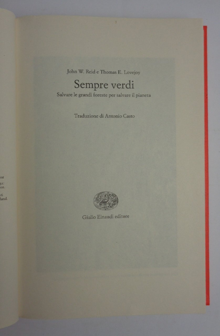 SEMPRE VERDI. Salvare le grandi foreste per salvare il pianeta.