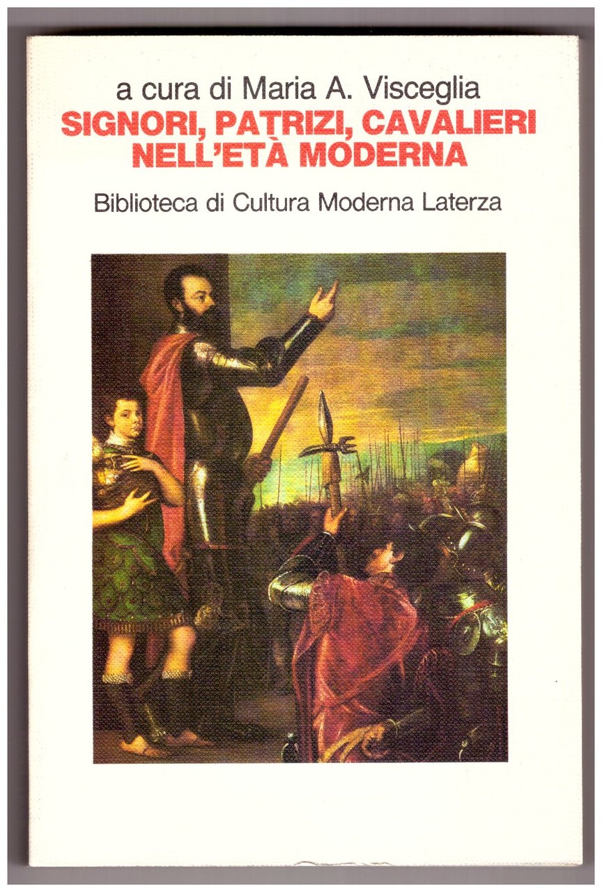 SIGNORI, PATRIZI, CAVALIERI in Italia centro-meridionale nell'Età moderna.
