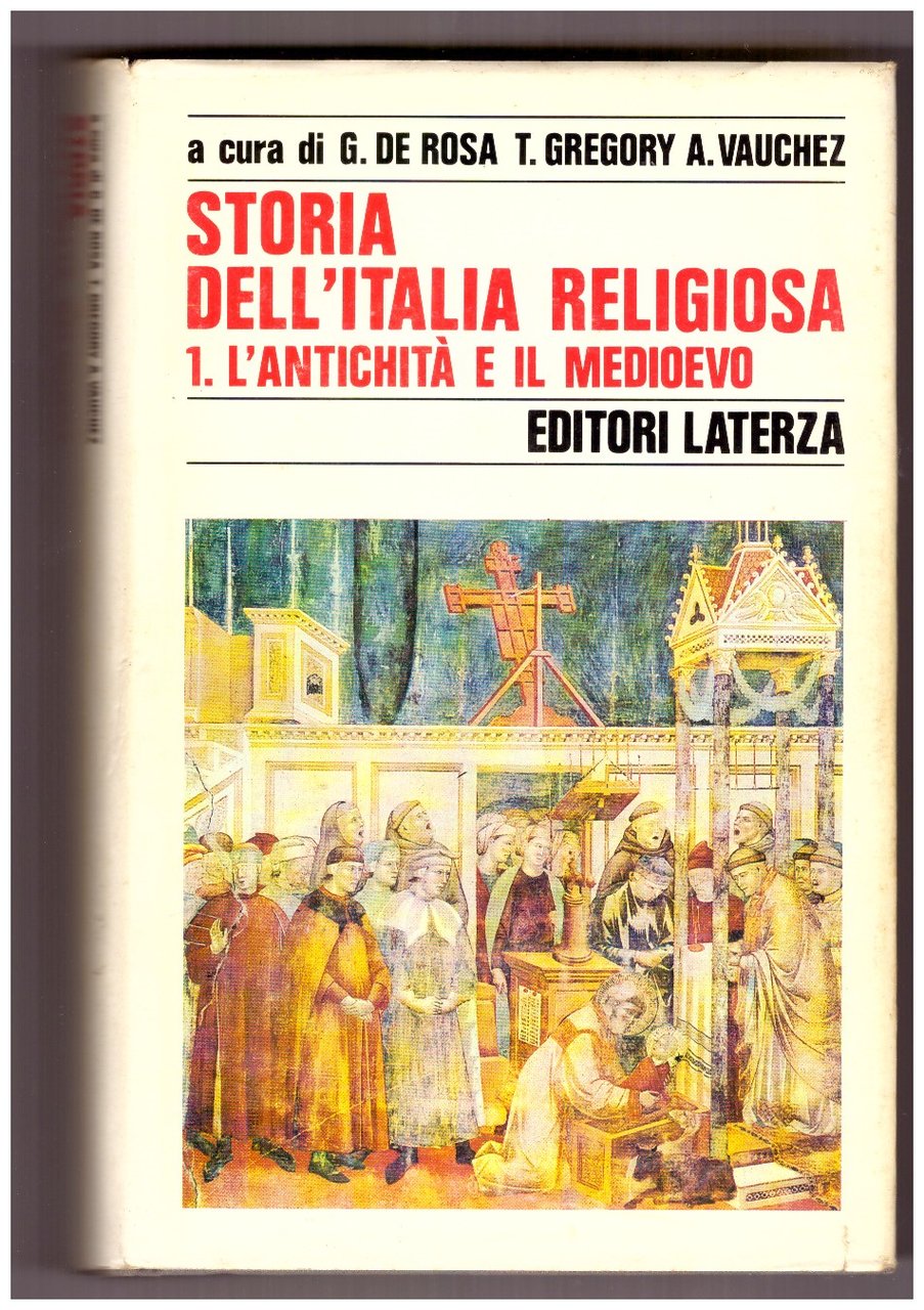 STORIA DELL'ITALIA RELIGIOSA. 1. L'ANTICHITÀ E IL MEDIOEVO.