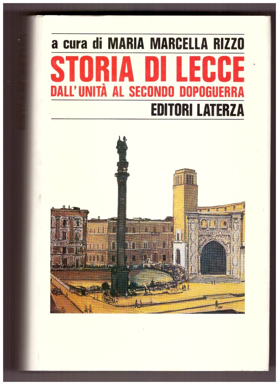 STORIA DI LECCE. Dall'unità al secondo dopoguerra.
