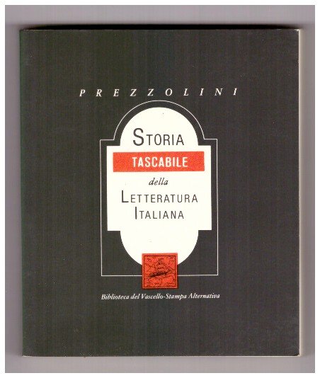 STORIA TASCABILE DELLA LETTERATURA ITALIANA.