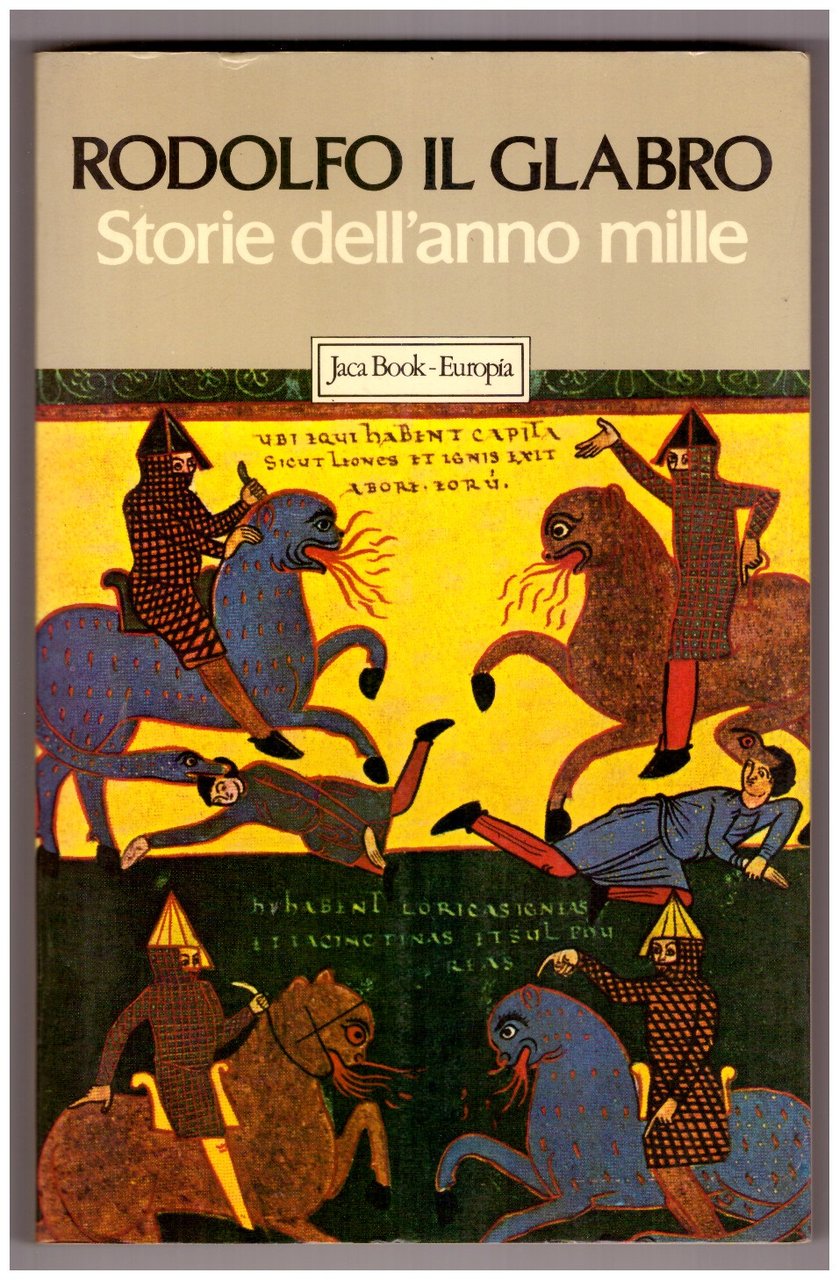 STORIE DELL'ANNO MILLE. I cinque libri delle Storie. Vita dell'abate …