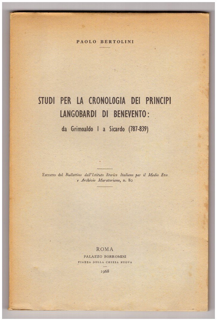 Studi per la cronologia dei principi langobardi di Benevento: da …