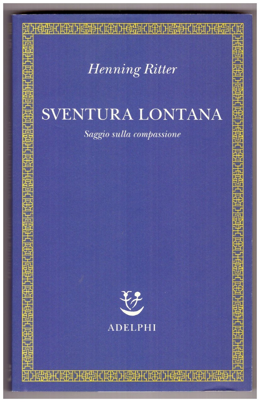 Sventura lontana. Saggio sulla compassione