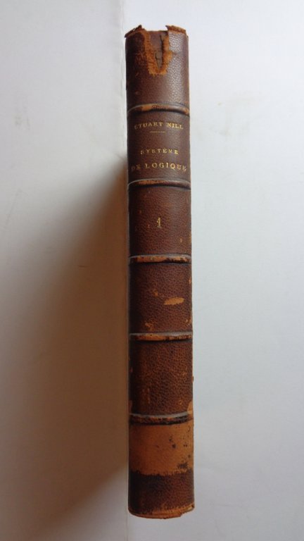 SYSTEME DE LOGIQUE DEDUCTIVE ET INDUCTIVE. Exposé des principes de …