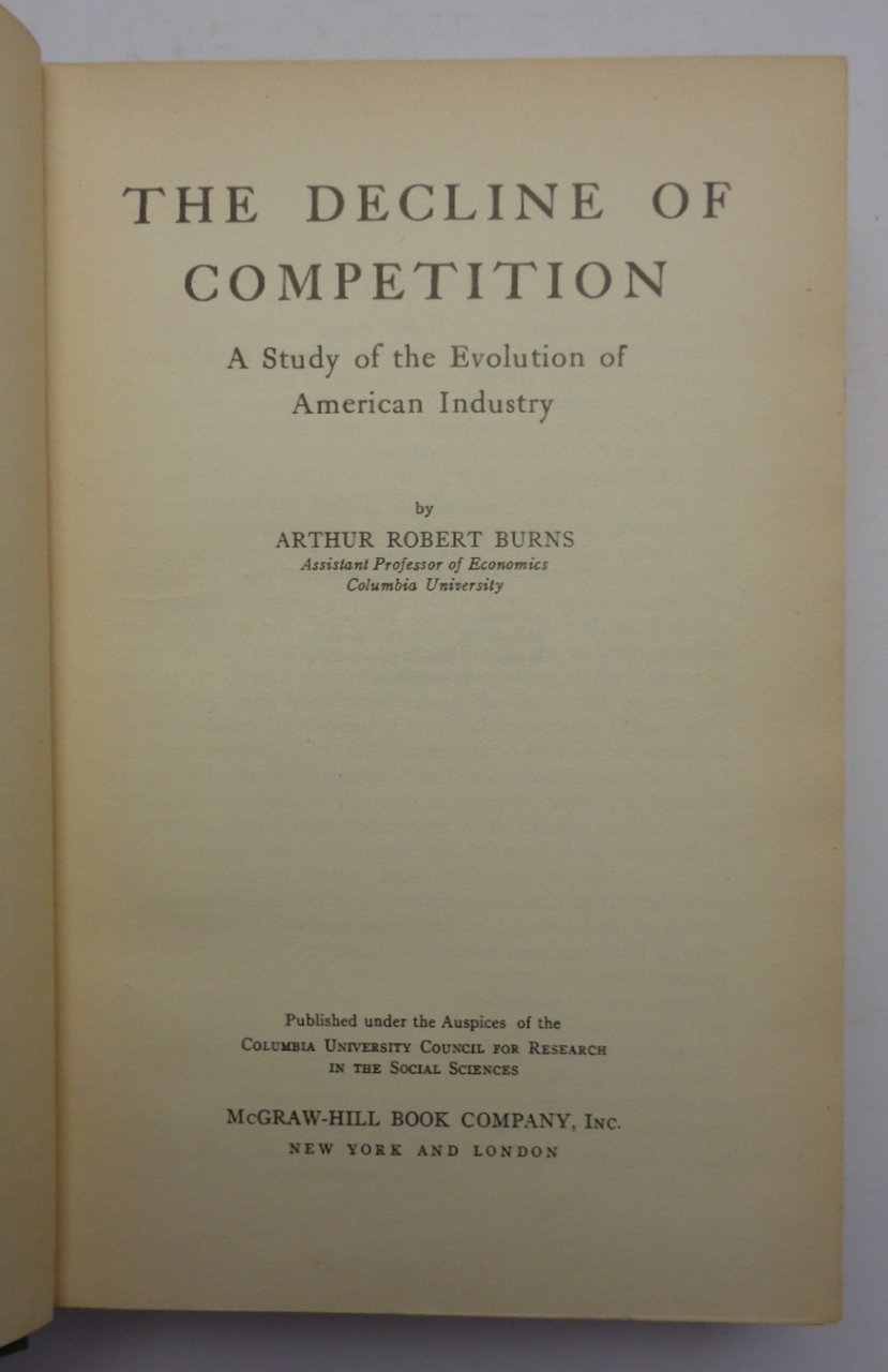 THE DECLINE OF COMPETITION. A Study of the Evolution of …
