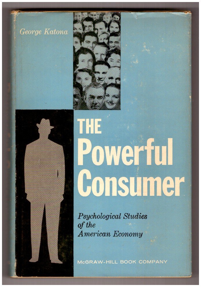 THE POWERFUL CONSUMER. Psychological Studies of the American Economy | Immagine principale