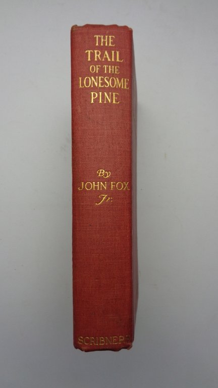 THE TRAIL OF THE LONESOME PINE.