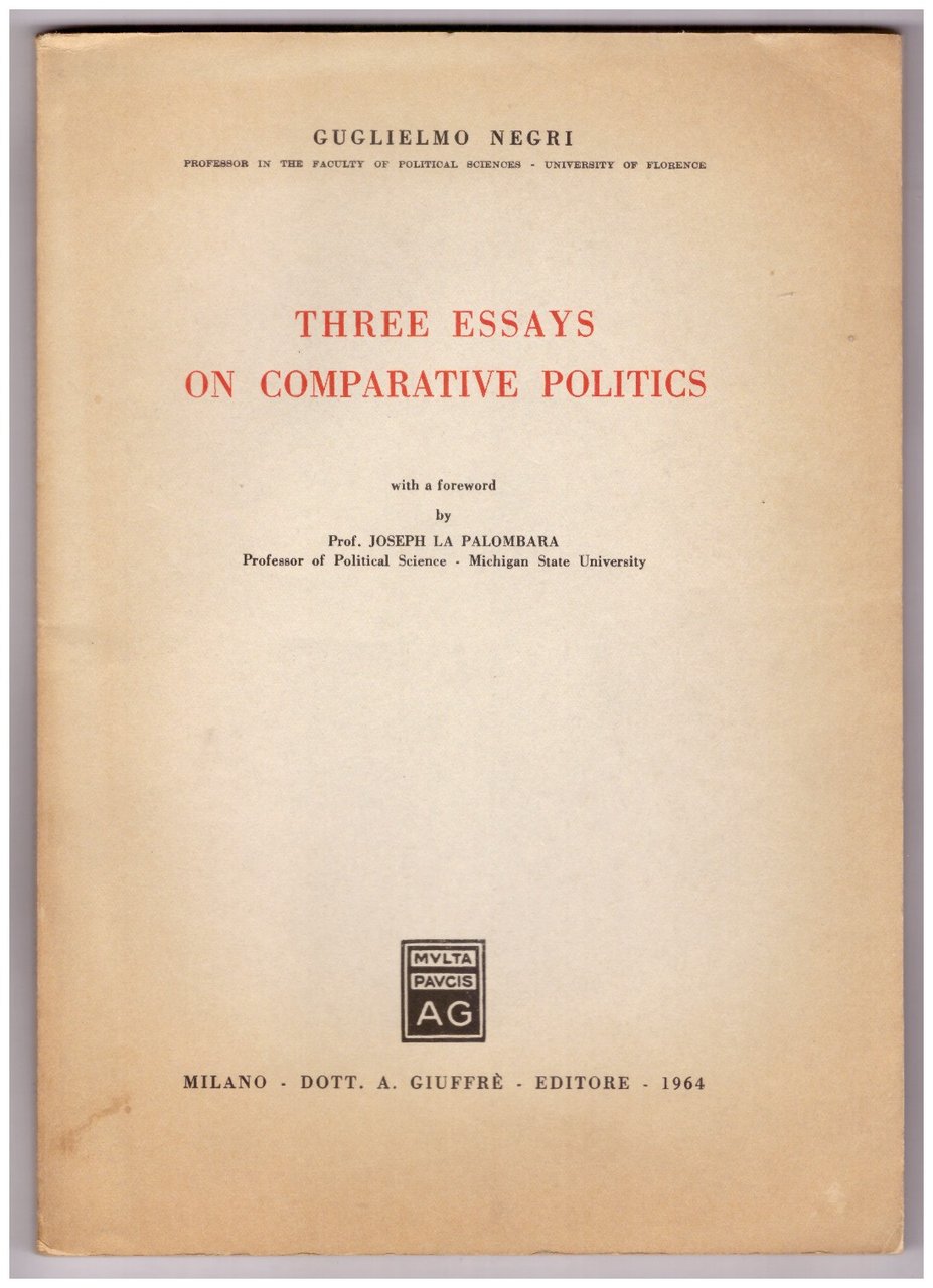 THREE ESSAYS ON COMPARATIVE POLITICS.