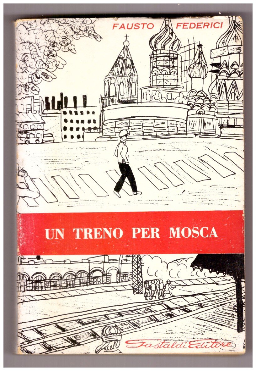 UN TRENO PER MOSCA.
