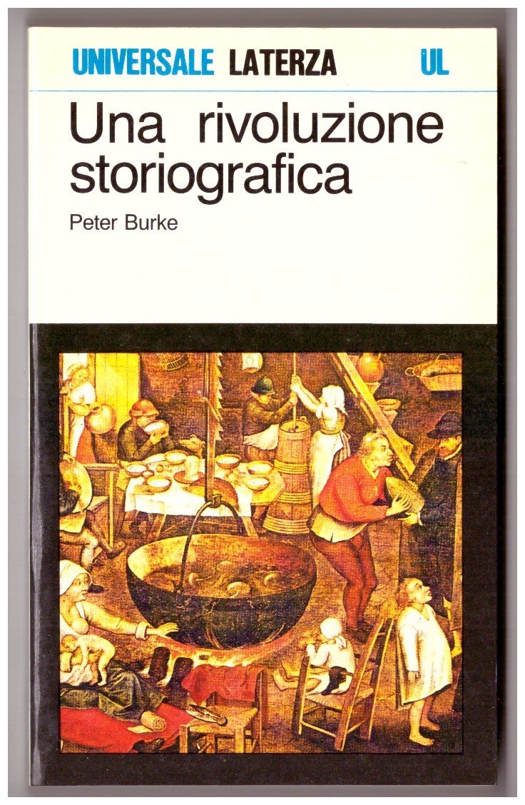 UNA RIVOLUZIONE STORIOGRAFICA. La scuola delle “Annales” 1929-1989.
