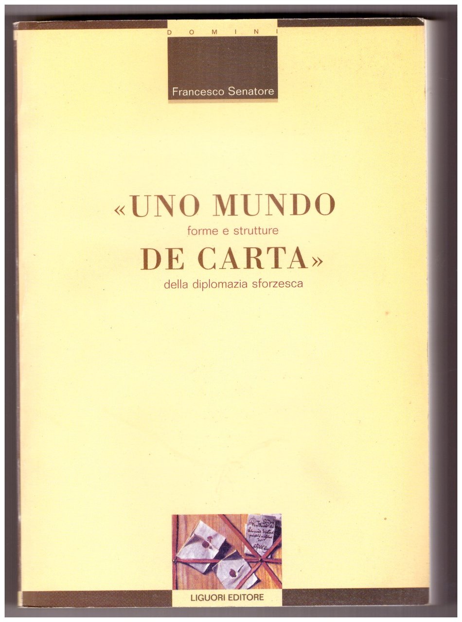 "Uno mundo de carta". Forme e strutture della diplomazia sforzesca | Immagine principale