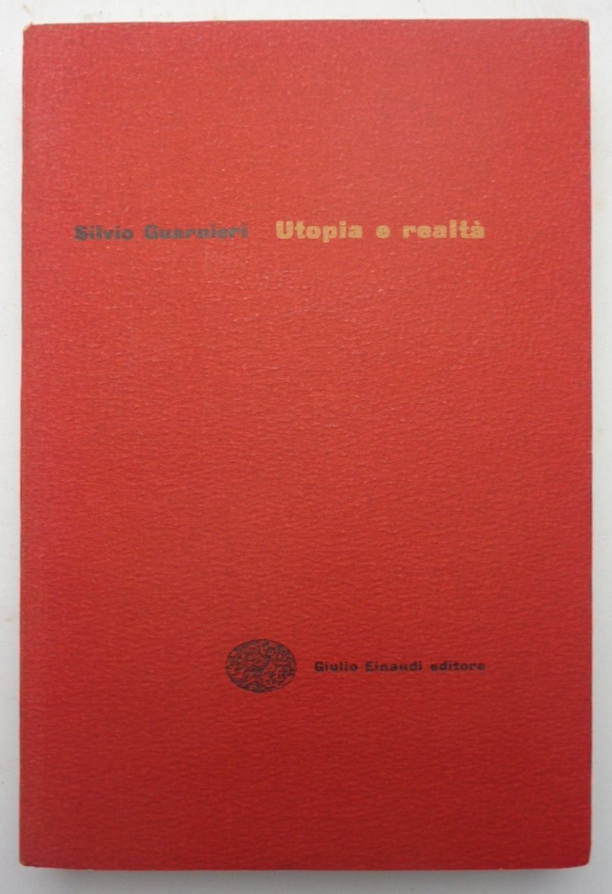 UTOPIA E REALTÀ. (Ex libris di Togliatti)