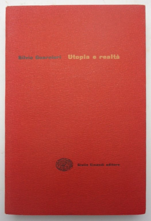 UTOPIA E REALTÀ. (Ex libris di Togliatti)