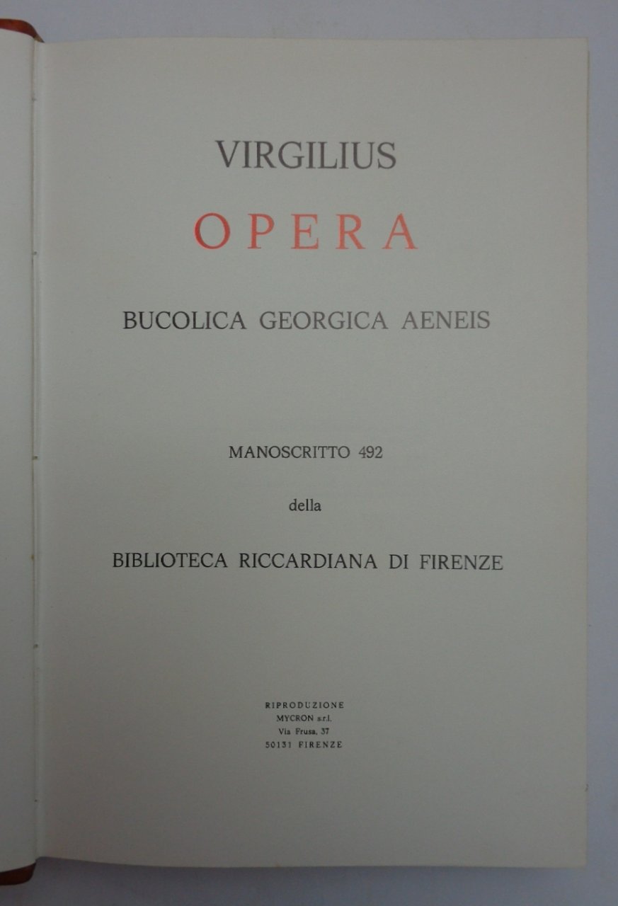 VERGILIUS OPERA. BUCOLICA, GEORGICA, AENEIS. Maniscritto 492 della Biblioteca Riccardiana …