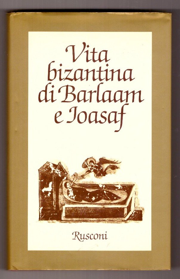 VITA BIZANTINA DI BARLAM E IOASAF
