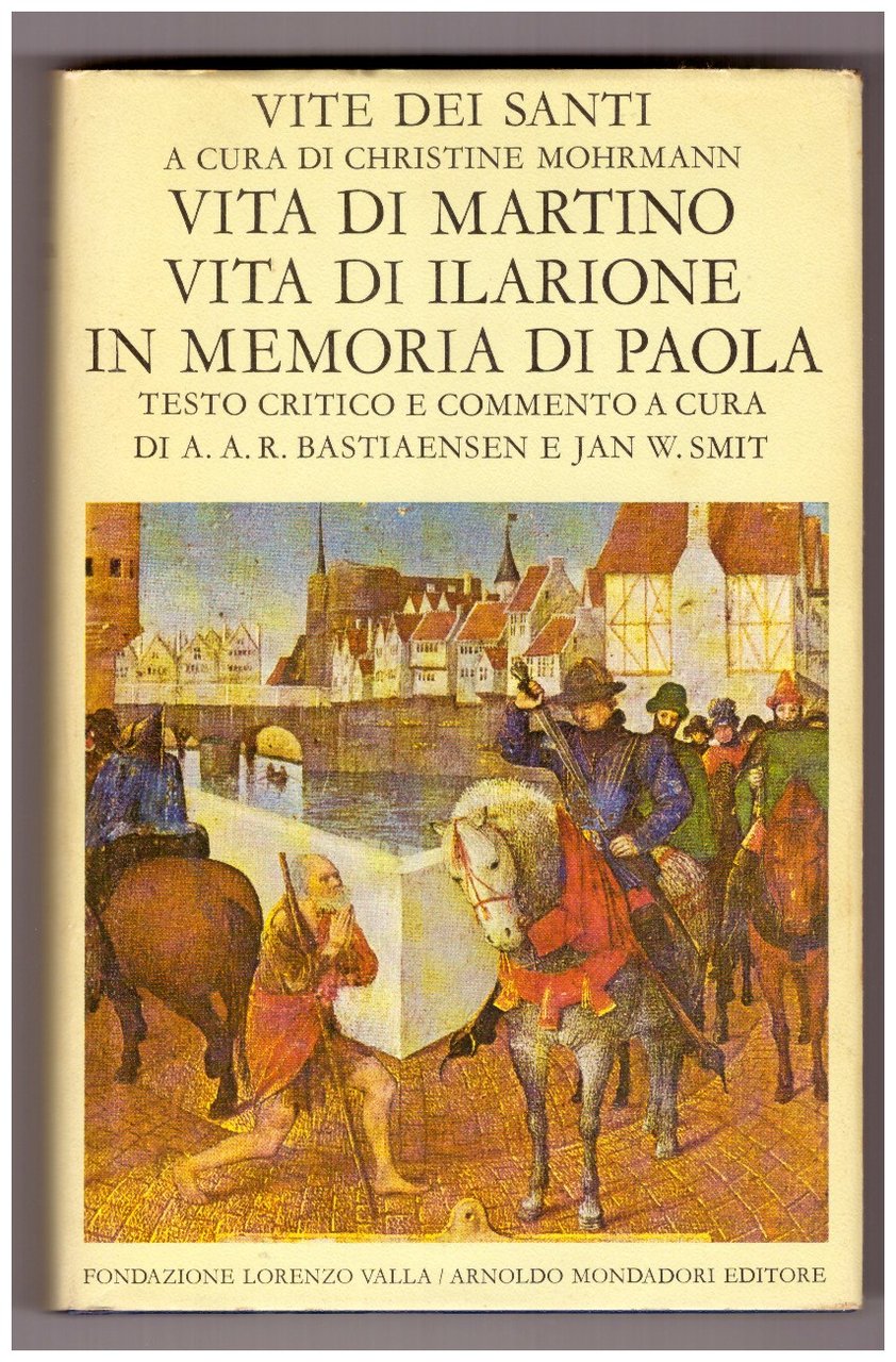 Vite dei santi: VITA DI MARTINO. VITA DI ILARIONE. IN …