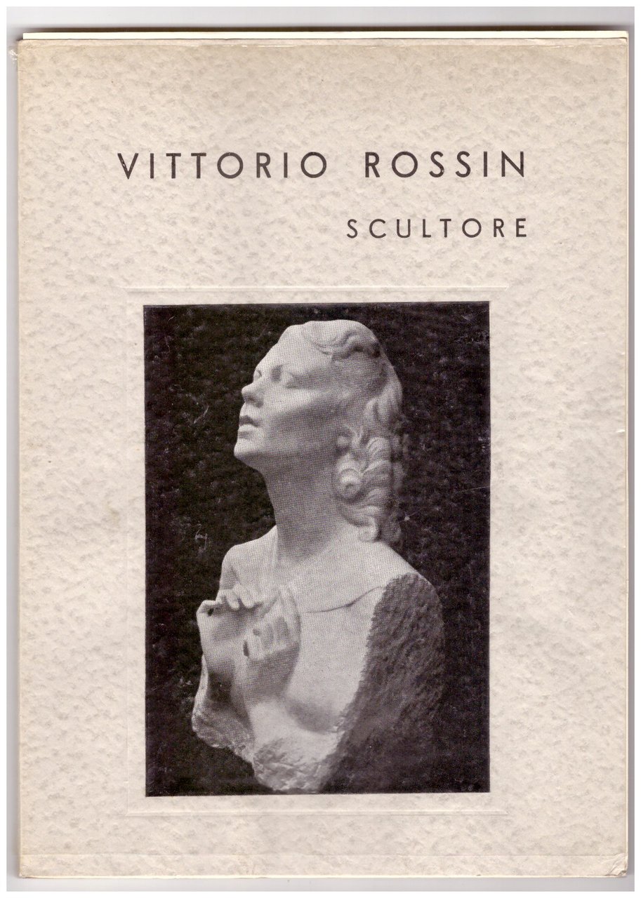 VITTORIO ROSSIN SCULTORE.