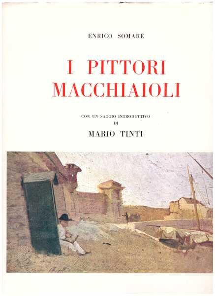 I pittori macchiaioli