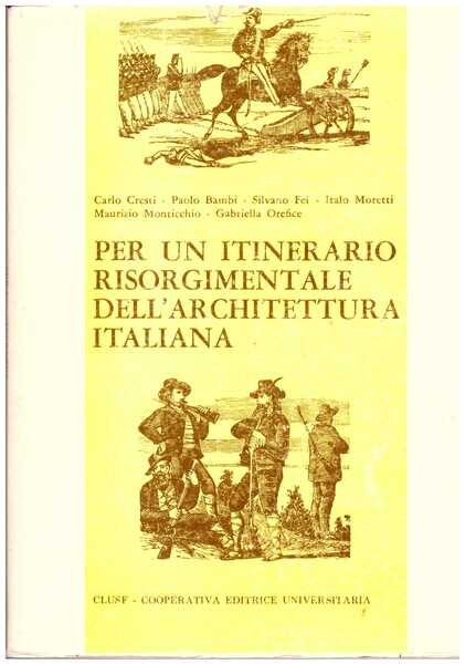 Per un itinerario risorgimentale dell'architettura italiana