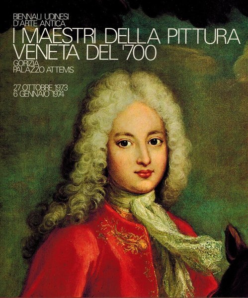 I Maestri della Pittura Veneta del '700
