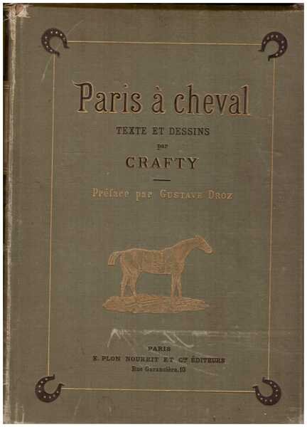 Paris a Cheval. Texte et dessins par Crafty