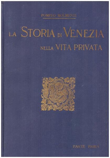 La Storia di Venezia nella vita privata dalle origini alla …