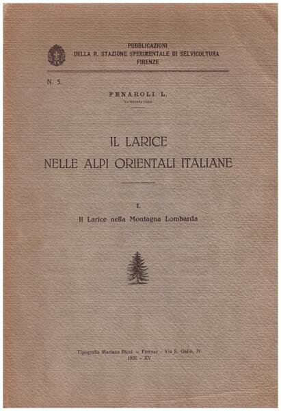 Il Larice nelle Alpi Orientali Italiane