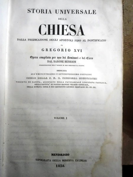 Storia Universale della Chiesa dalla predicazione degli Apostoli fino al …