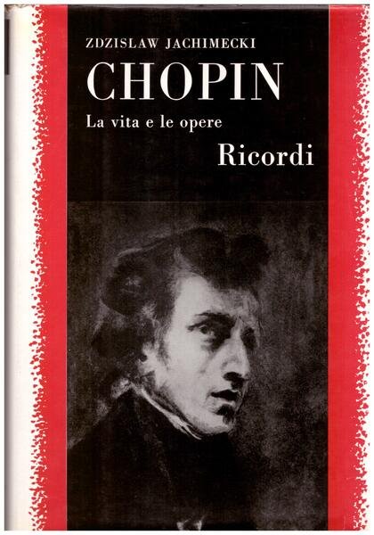 Chopin la vita e le opere