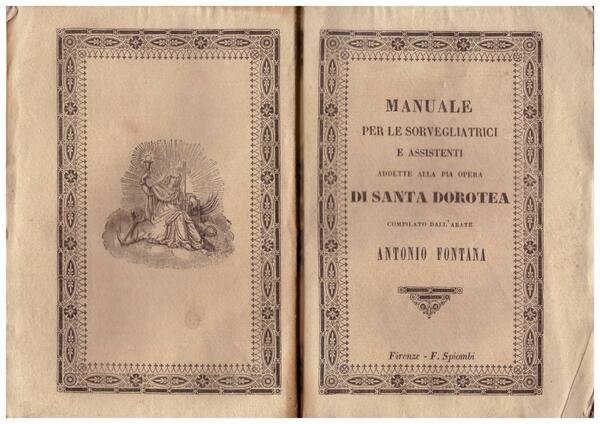 Manuale per le sorvegliatrici e assistenti addette alla Pia Opera …