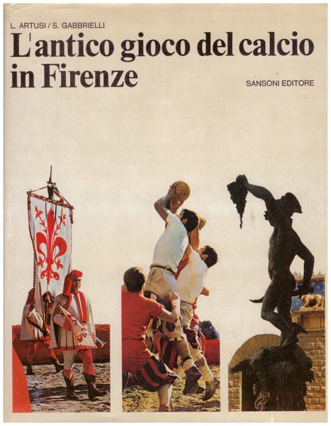 L'antico gioco del calcio in Firenze