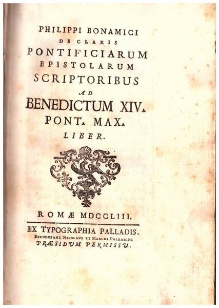 De Claris Pontificarum Epistolarum Scriptoribus ad Benedictum XIV. Pont. Max. …