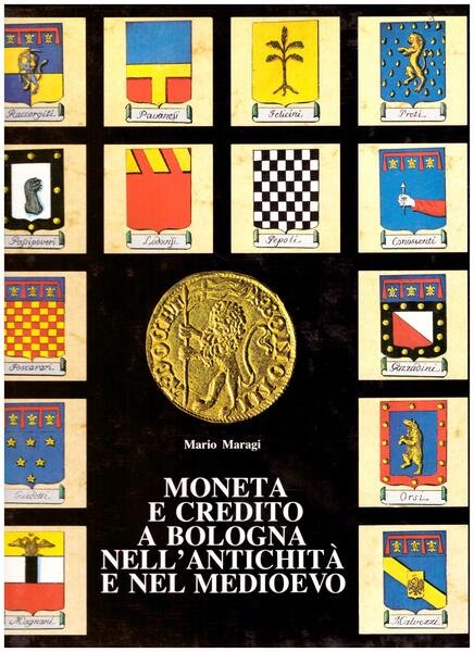 Moneta e credito a Bologna nell'antichità e nel medioevo