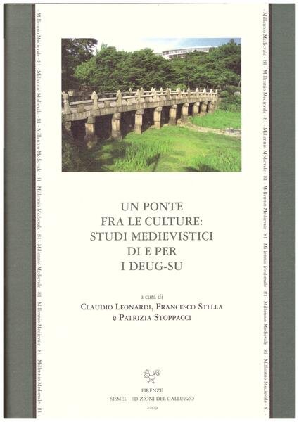 Un ponte fra le culture: Studi medievistici di e per …